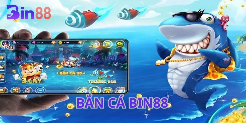 Bắn Cá BIN88 - Sân Chơi Dẫn Đầu Xu Thế Game Đổi Thưởng