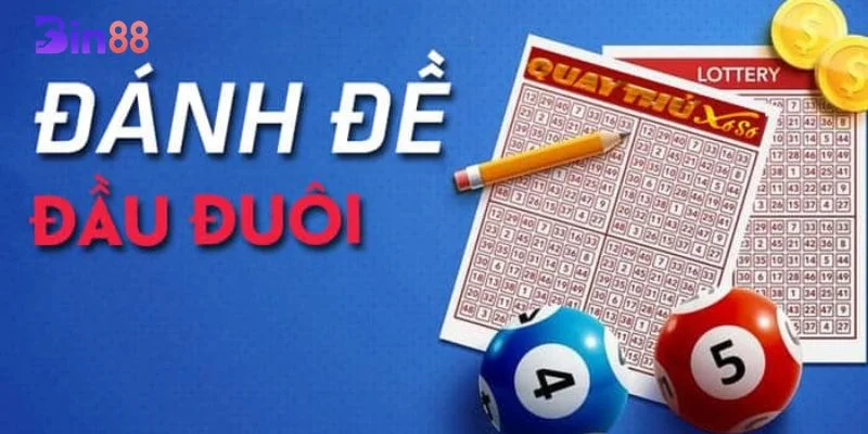 Cách Đánh Đầu Đuôi Bắt Trọn Lô Đẹp Trong Ngày Từ BIN88