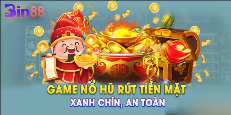 Game Slot Rút Tiền Mặt BIN88: Trọn Bộ Kiến Thức Nhập Môn