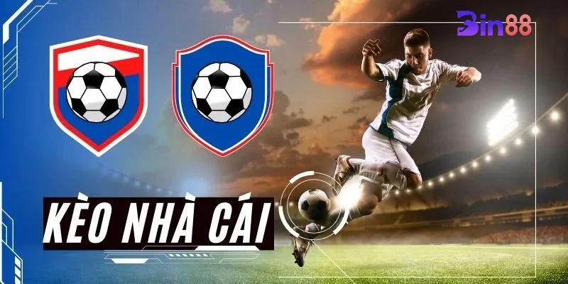 Kèo Nhà Cái BIN88: Sàn Cá Độ Đỉnh Cao, Thỏa Sức Chốt Kè